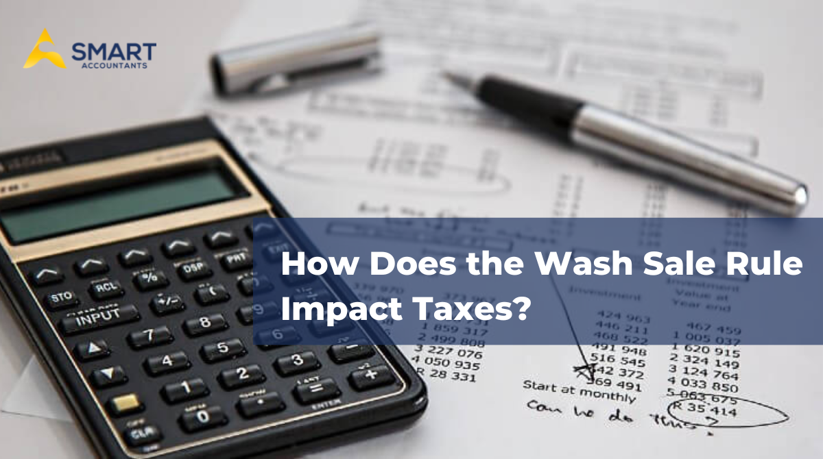 How Does The Wash Sale Rule Impact Taxes?